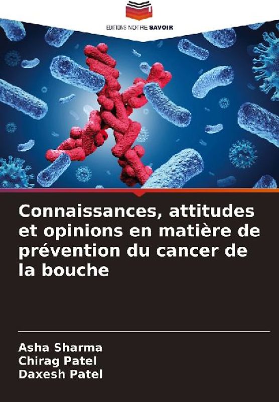 Connaissances, attitudes et opinions en matière de prévention du cancer de la bouche