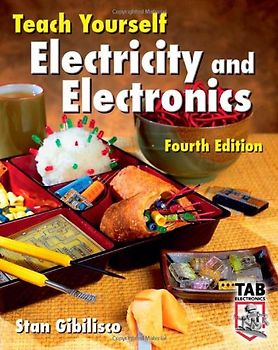 Teach Yourself Electricity and Electronics (Teach Yourself Electricity & Electronics) - Gibilisco, Stan