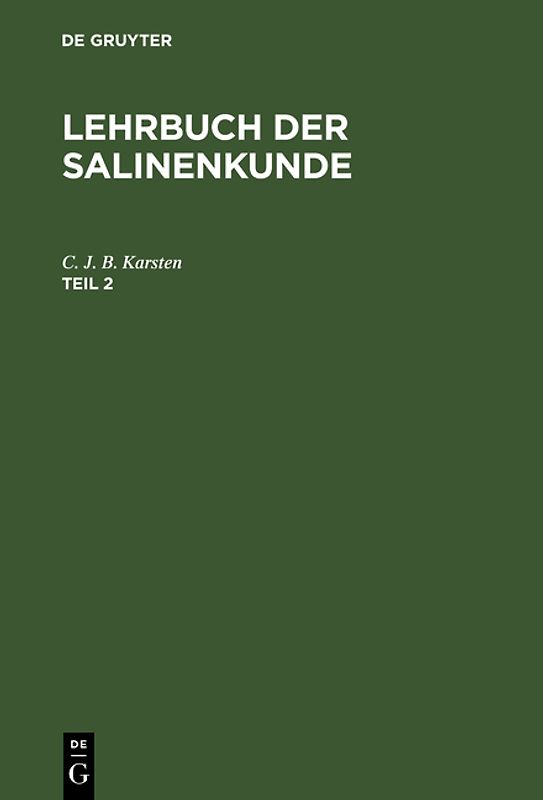 Lehrbuch der Salinenkunde / Lehrbuch der Salinenkunde. Teil 2