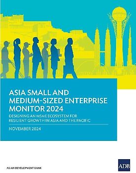 Asia Small and Medium-Sized Enterprise Monitor 2024