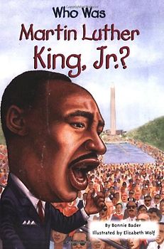 Who Was Martin Luther King, Jr.?
