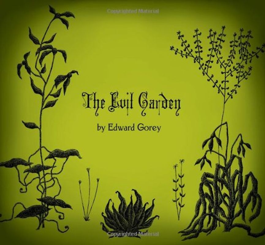 The Evil Garden - Gorey, Edward