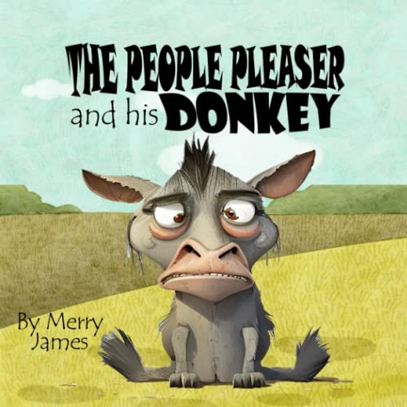 The People Pleaser And His Donkey: Children's Story Book Moral | Short Moral Story For Kids