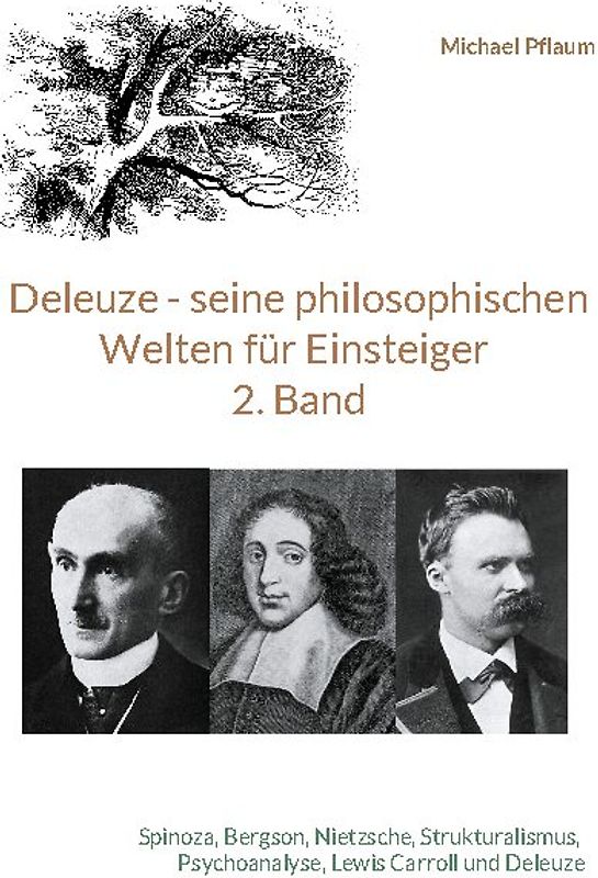 Deleuze - seine philosophischen Welten für Einsteiger 2. Band