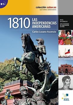 1810: Las independencias americanas