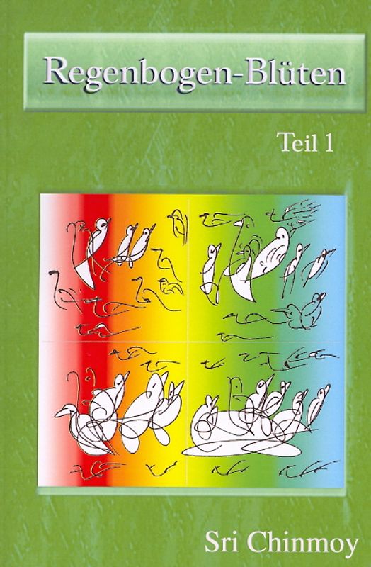 Regenbogen-Blumen, Teil 1
