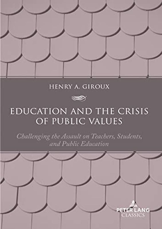 Education and the Crisis of Public Values