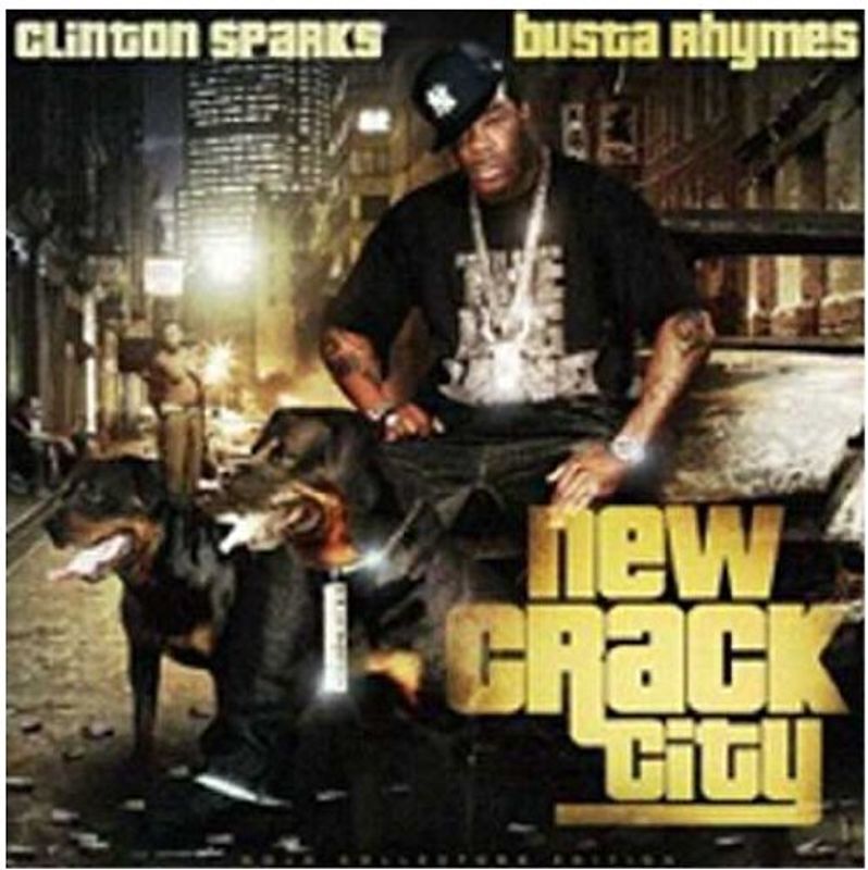 Clinton & Busta Rhymes Sparks - New Crack City
