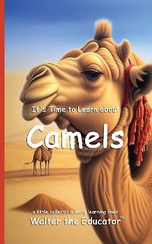 It's Time to Learn about Camels