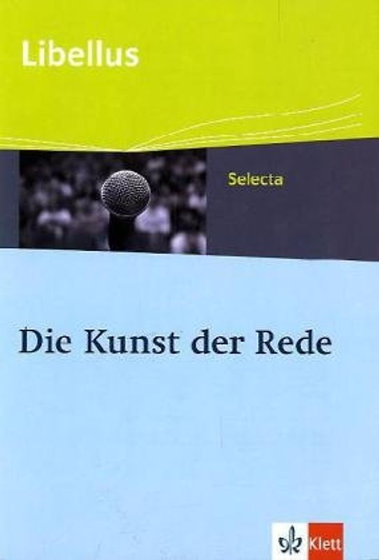 Die Kunst der Rede. Textausgabe Klassen 10-13