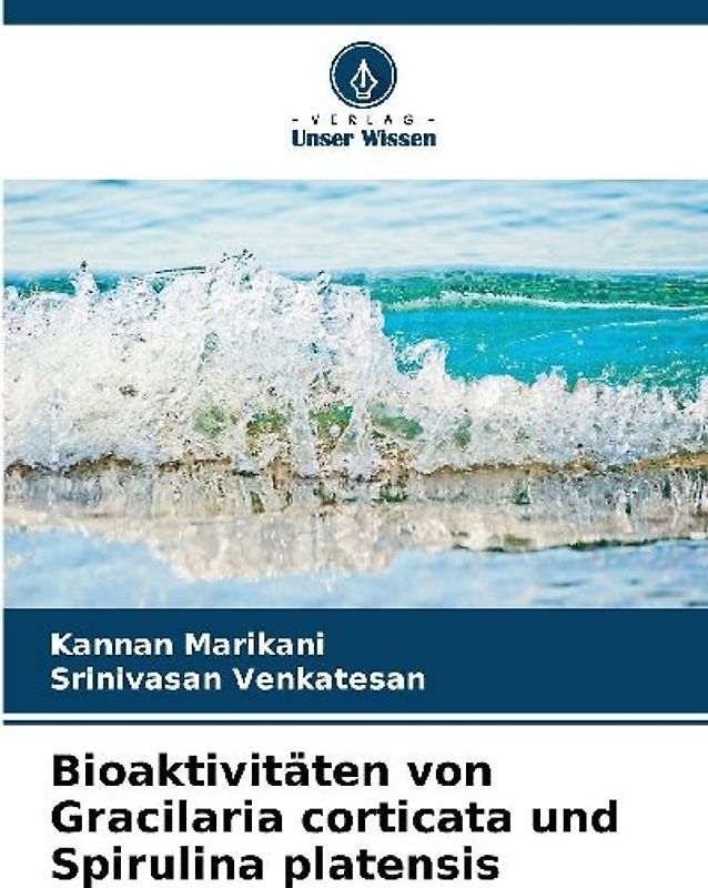 Bioaktivitäten von Gracilaria corticata und Spirulina platensis