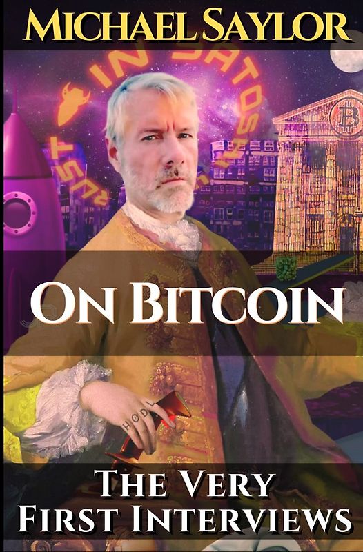 Michael Saylor. On Bitcoin. The very first Interviews.