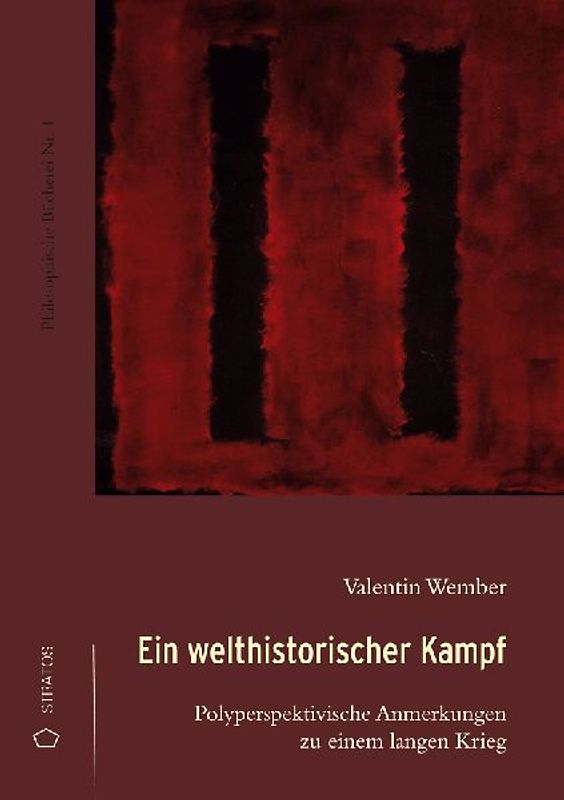Ein welthistorischer Kampf