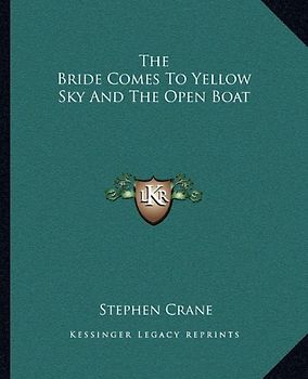 The Bride Comes to Yellow Sky and the Open Boat