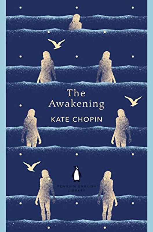 The Awakening: Kate Chopin (The Penguin English Library)