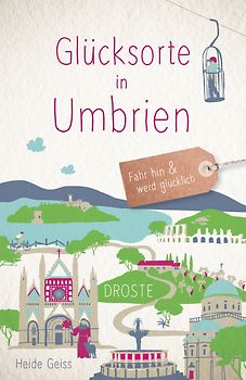 Glücksorte in Umbrien