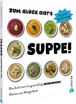 Zum Glück gibt’s Suppe!