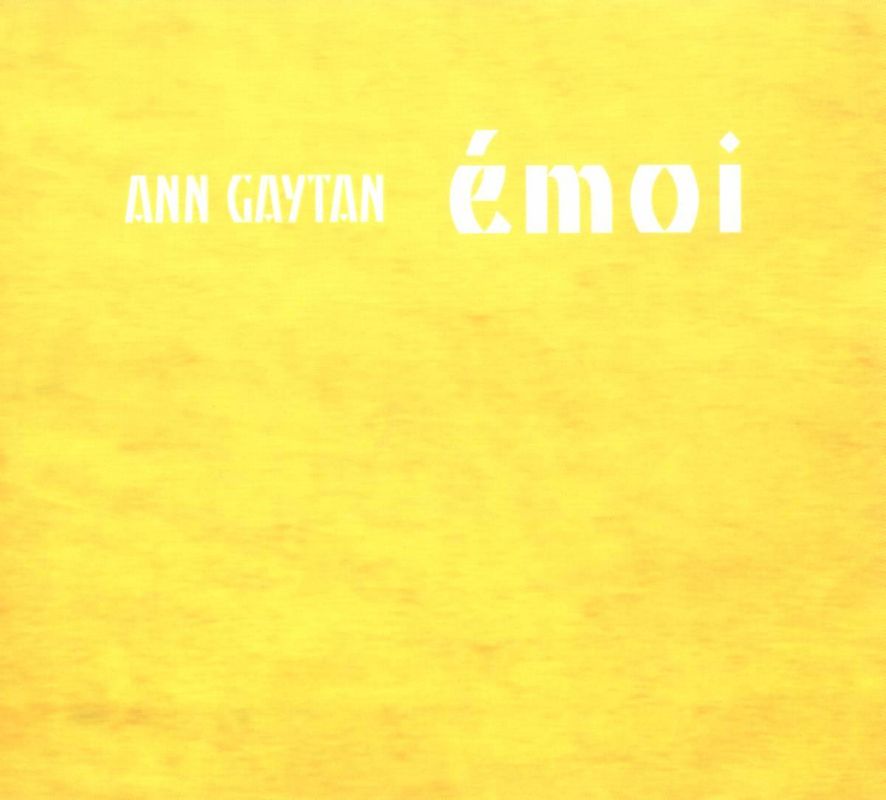 Ann Gaytan - Emoi