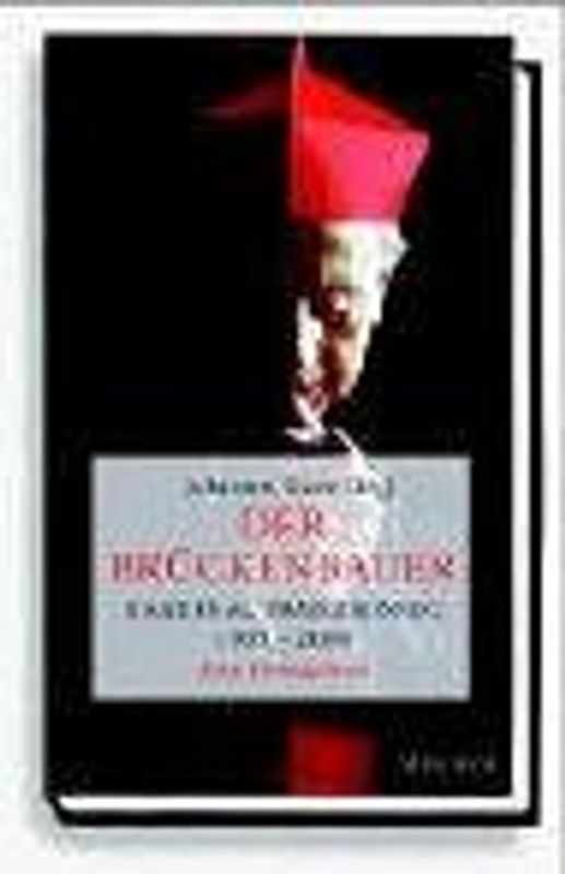 Der Brückenbauer Kardinal Franz König 1905-2004