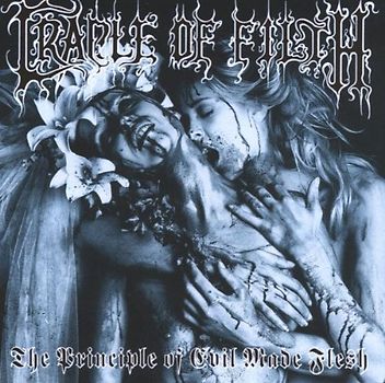 Cradle of Filth - The Principle of Evil Made Flesh
