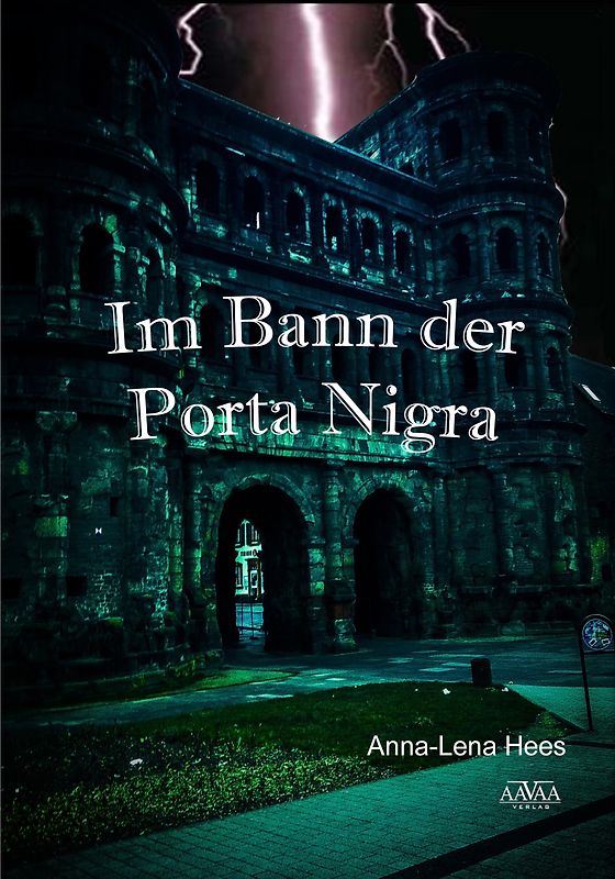 Im Bann der Porta Nigra - Großdruck