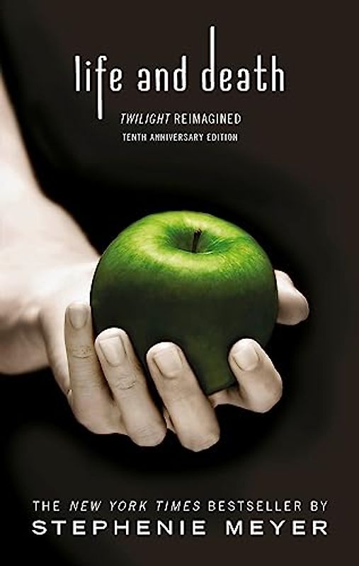 Life and Death: Twilight Reimagined (Twilight Saga, Band 12)