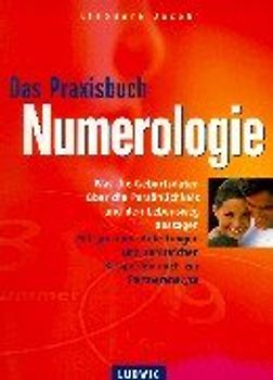 Das Praxisbuch Numerologie