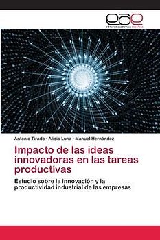 Impacto de las ideas innovadoras en las tareas productivas