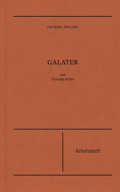 Galater | Arbeitsheft (Die Bibel erklärt)