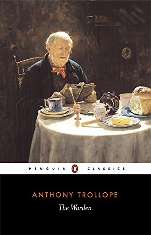 The Warden (Penguin Classics) - Trollope, Anthony