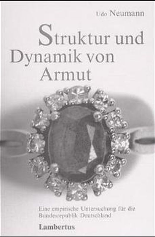 Struktur und Dynamik von Armut