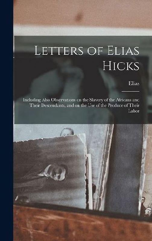 Letters of Elias Hicks