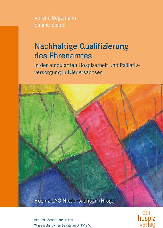 Nachhaltige Qualifizierung des Ehrenamtes in der ambulanten Hospizarbeit und Palliativversorgung in Niedersachsen