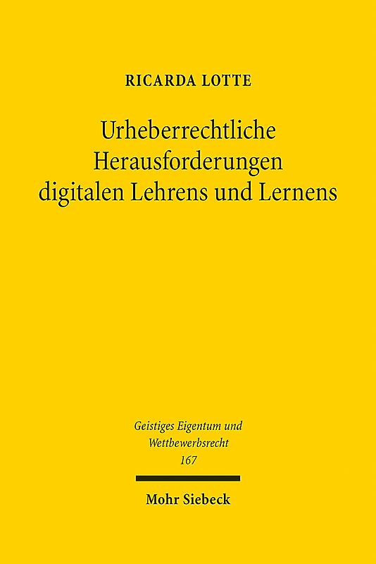 Urheberrechtliche Herausforderungen digitalen Lehrens und Lernens