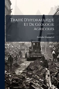 TraitÃ(c) D'hydraulique Et De GÃ(c)ologie Agricoles