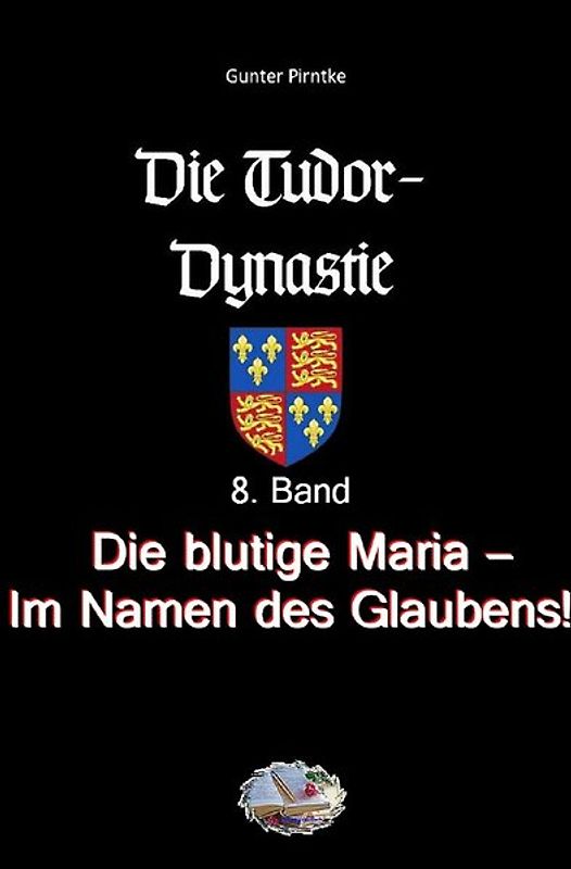 Die Tudor-Dynastie / Die blutige Maria – Im Namen des Glaubens! (Bebildert)