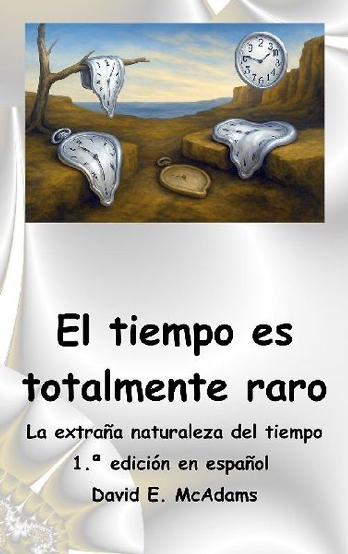 El tiempo es totalmente raro