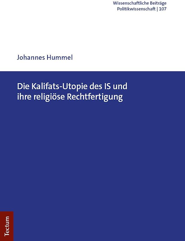 Die Kalifats-Utopie des IS und ihre religiöse Rechtfertigung