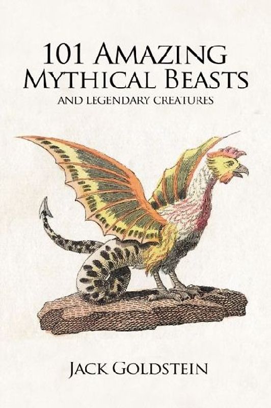 101 Amazing Mythical Beasts
