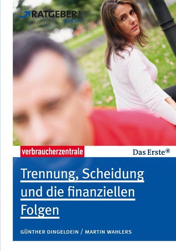 Trennung, Scheidung und die finanziellen Folgen