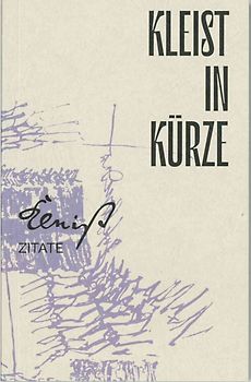 Kleist in Kürze