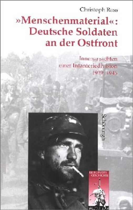 "Menschenmaterial": Deutsche Soldaten an der Ostfront
