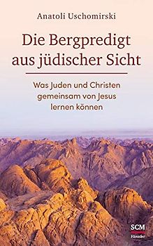 Die Bergpredigt aus jüdischer Sicht