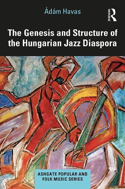 The Genesis and Structure of the Hungarian Jazz Diaspora