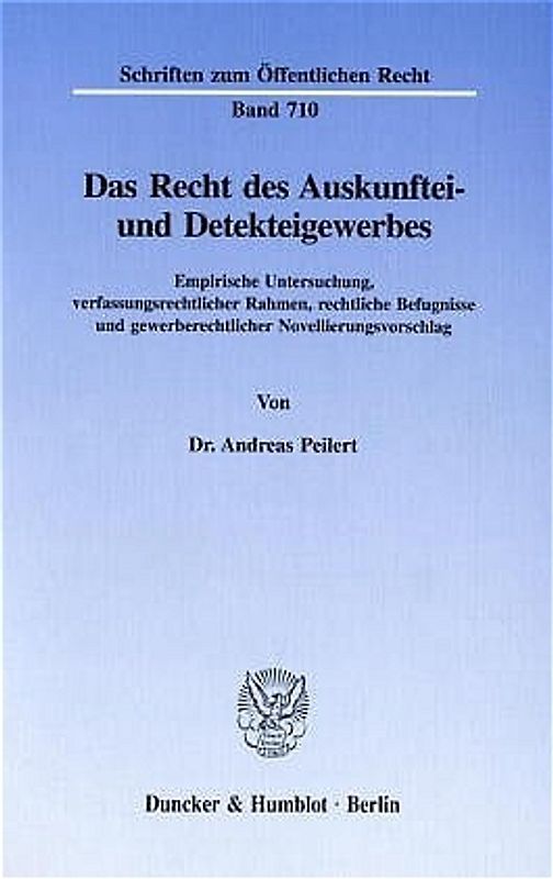 Das Recht des Auskunftei- und Detekteigewerbes.