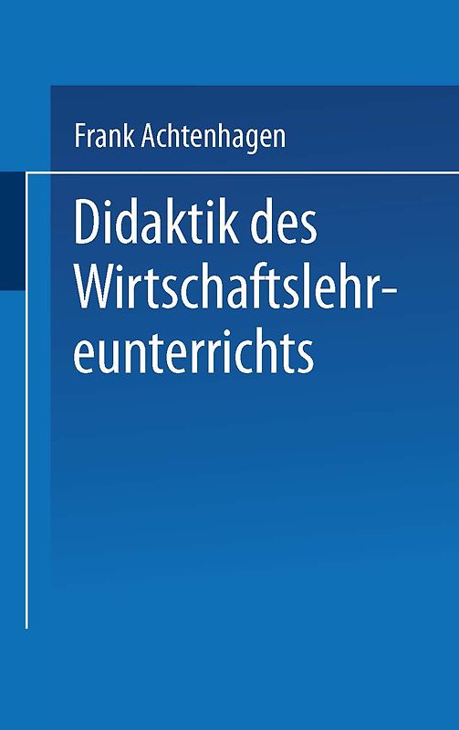 Didaktik des Wirtschaftslehreunterrichts