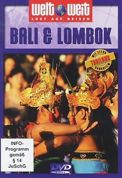 Bali & Lombok (Reihe: welt weit) mit Bonusfilm "Thailand"; Gesamtlänge: ca. 89 Min DVD