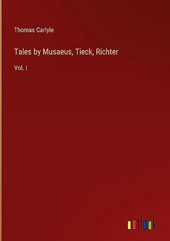 Tales by Musaeus, Tieck, Richter: Vol. I