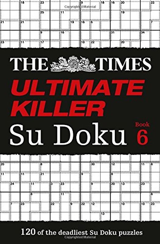 The Times Ultimate Killer Su Doku Book 6 - The Times Mind Games