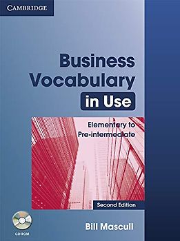 Business Vocabulary in Use Elementary to Pre-intermediate with Answers and CD-ROM 2nd Edition